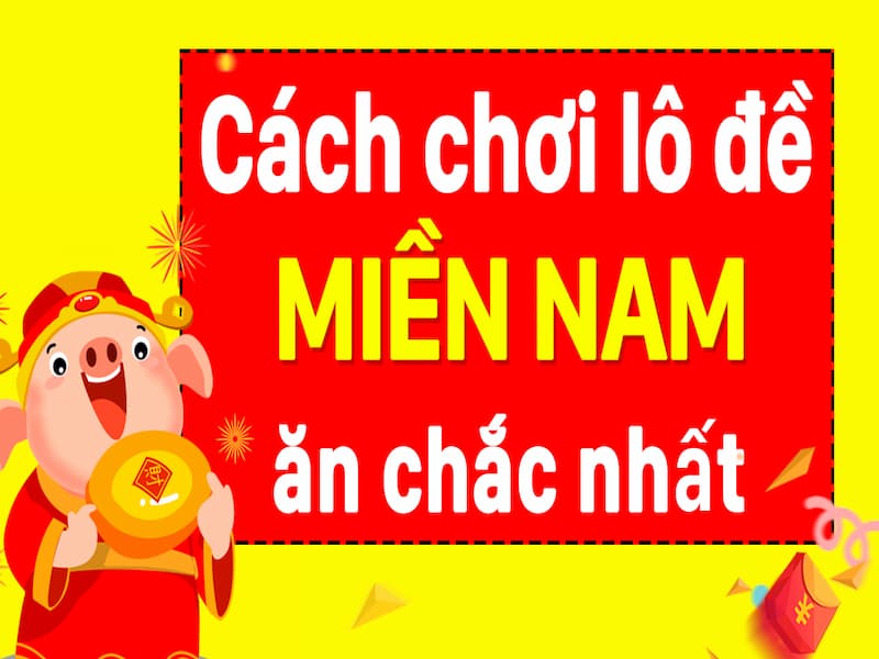 Hướng dẫn cách chơi xổ số Miền Nam cho người mới bắt đầu