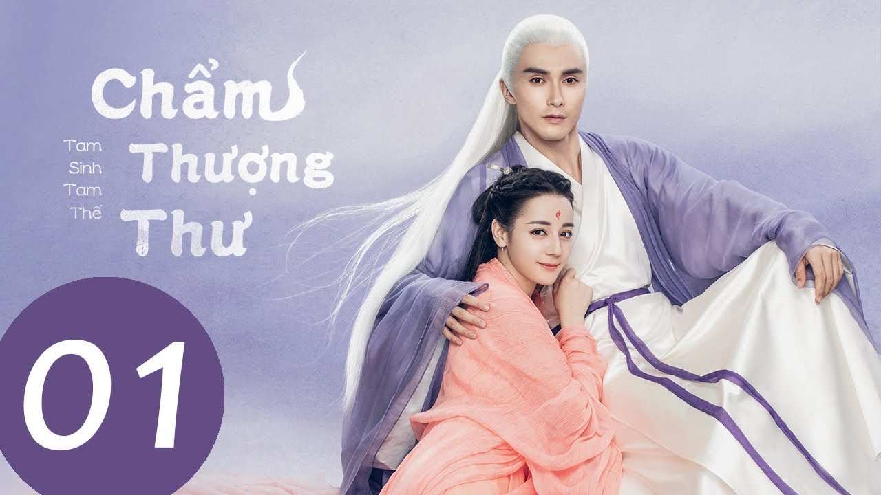 Siêu Phẩm Cổ Trang Tình Yêu 2020 | Tam Sinh Tam Thế Chẩm Thượng Thư - Tập  01 (Vietsub) |WeTV Vietnam