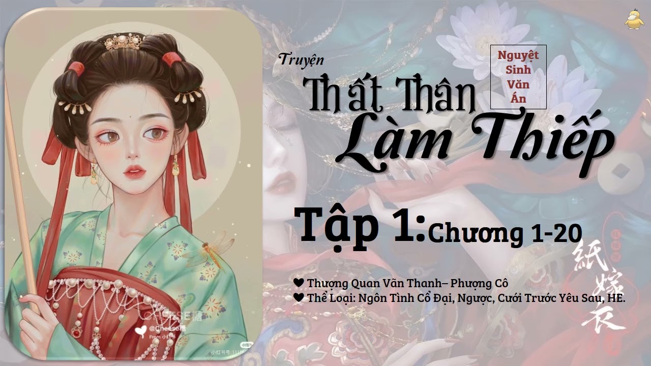 Tập 1】Truyện: Thất Thân Làm Thiếp | Tác Giả: Nguyệt Sinh Văn Án. - YouTube