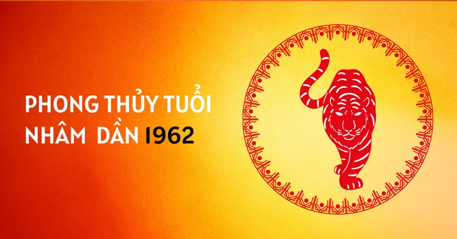Nhâm Dần 1962 mệnh gì? Nam 1962 hợp hướng làm việc nào